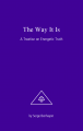 The Way It Is Book – A Treatise on Energetic Truth