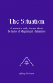 The Situation – A Student's Study for and about the Factor of Magnificent Humann