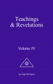 Teachings & Revelations Vol IV